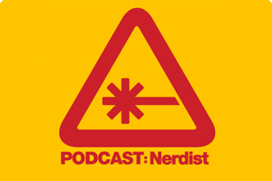 Nerdist podcast